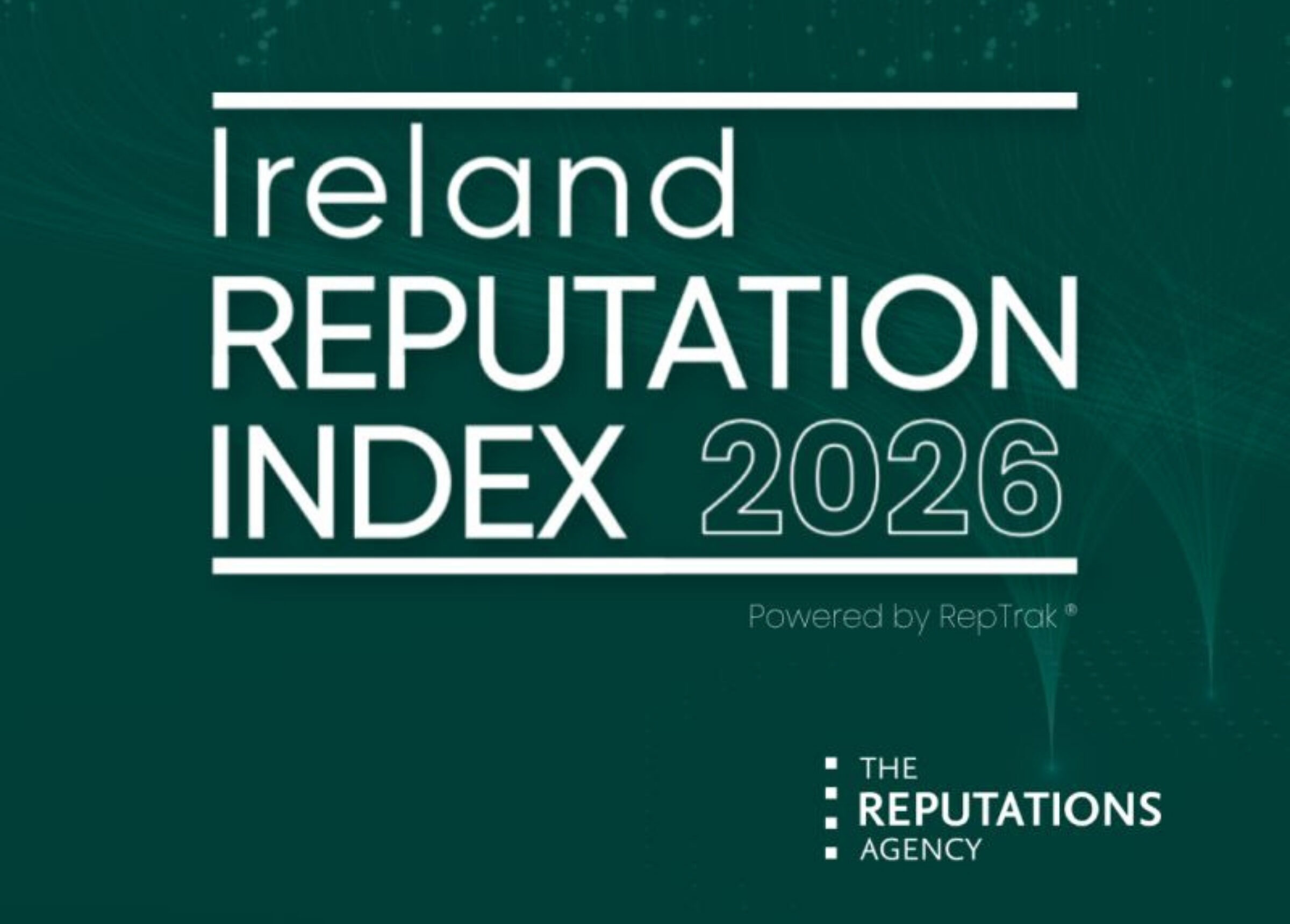 Ireland Reputation Index 2026 - powered by RepTrak - The Reputations Agency