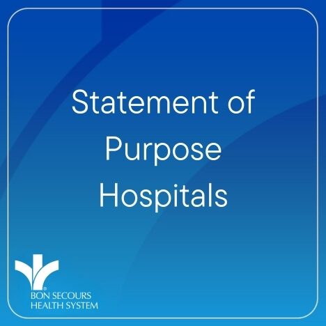 Download Bon Secours Health System - Hospitals - Statement of Purpose